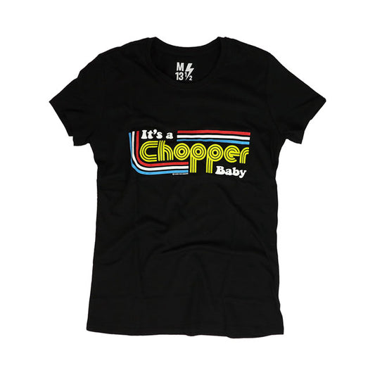 13 1/2 "IT'S A CHOPPER BABY" t-shirt dam
